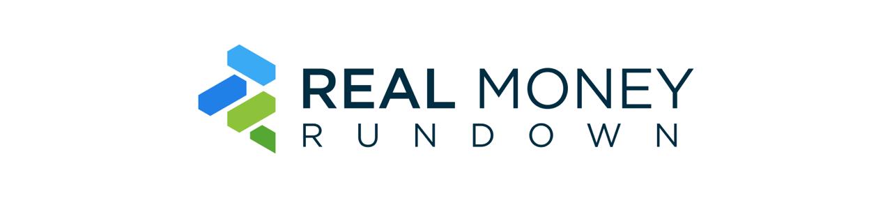 Real Money Rundown